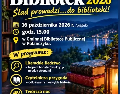 Noc Bibliotek 2026 w Polańczyku – literackie śledztwo i twórcza noc
